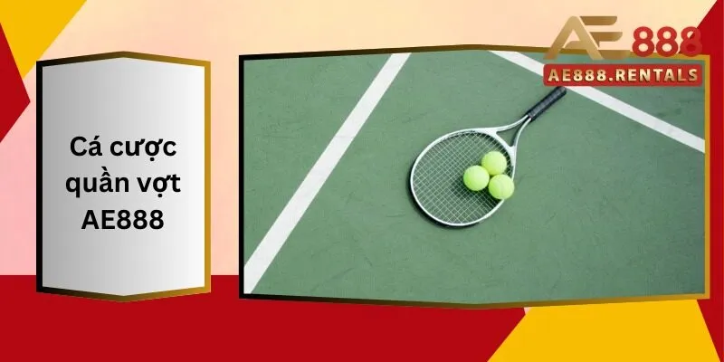 Cá Cược Quần Vợt AE888 Khám Phá Thế Giới Thể Thao